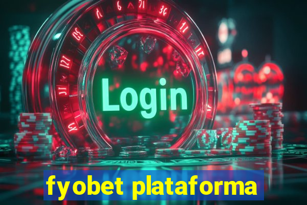 fyobet plataforma